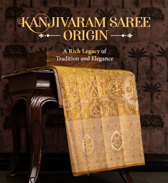 Kanjivaram Saree Origin: A Rich Legacy of Tradition and Elegance